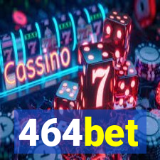 464bet