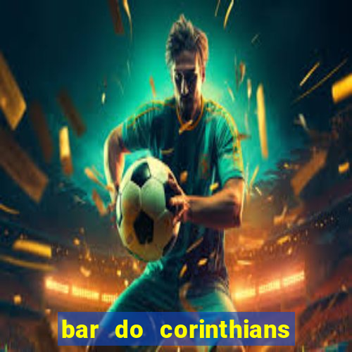 bar do corinthians em fortaleza