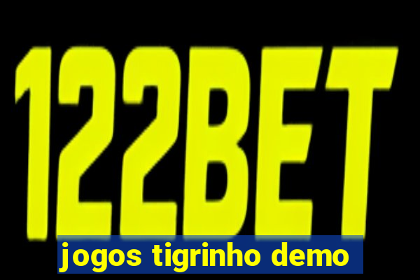 jogos tigrinho demo