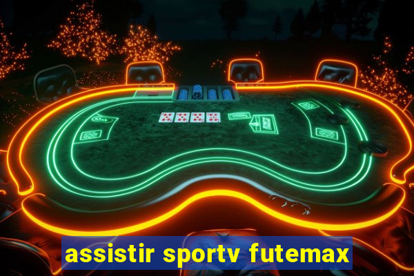 assistir sportv futemax