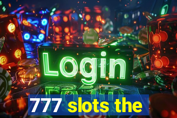 777 slots the