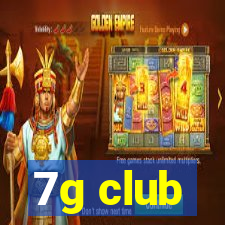 7g club