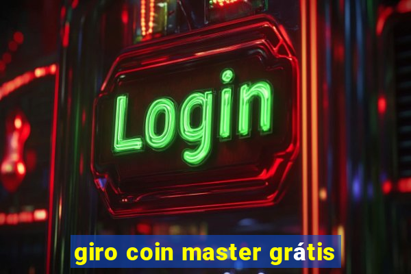 giro coin master grátis