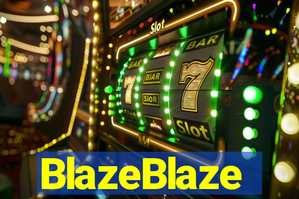 BlazeBlaze