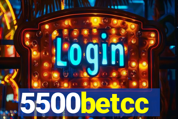 5500betcc