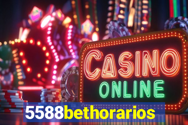 5588bethorarios