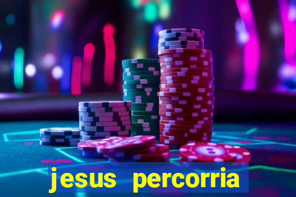 jesus percorria todas as cidades caminho neocatecumenal