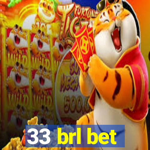 33 brl bet