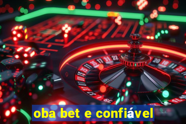 oba bet e confiável