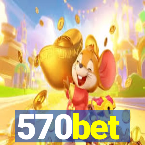 570bet