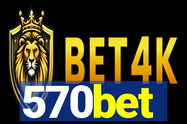 570bet