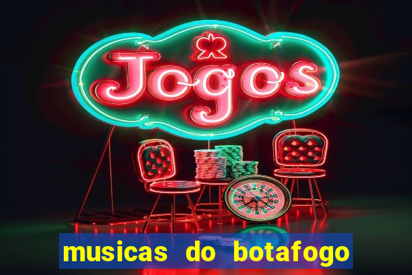 musicas do botafogo para baixar