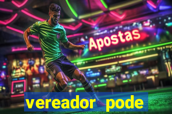 vereador pode patrocinar time de futebol