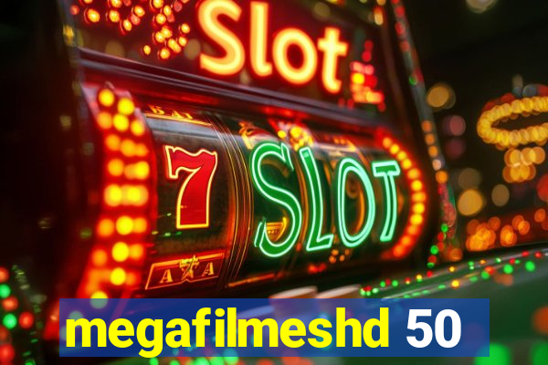 megafilmeshd 50