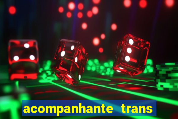 acompanhante trans em santos