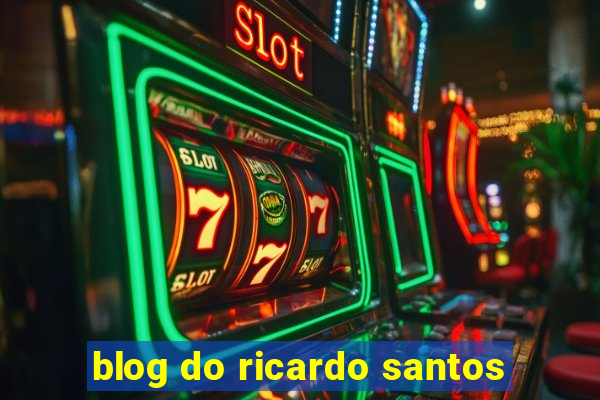 blog do ricardo santos