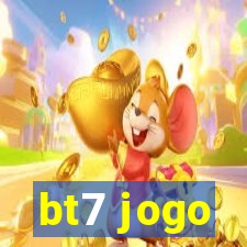 bt7 jogo