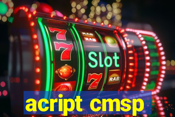 acript cmsp