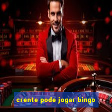 crente pode jogar bingo