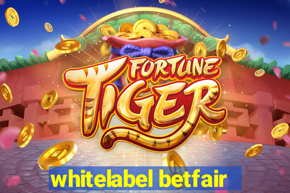 whitelabel betfair