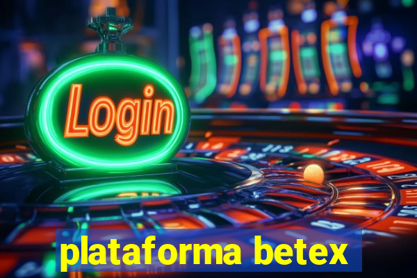 plataforma betex