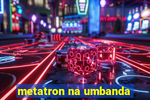 metatron na umbanda