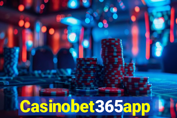 Casinobet365app