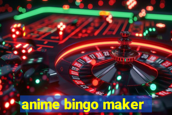 anime bingo maker