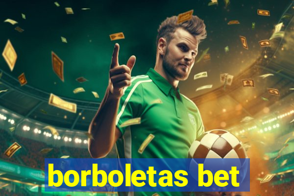 borboletas bet