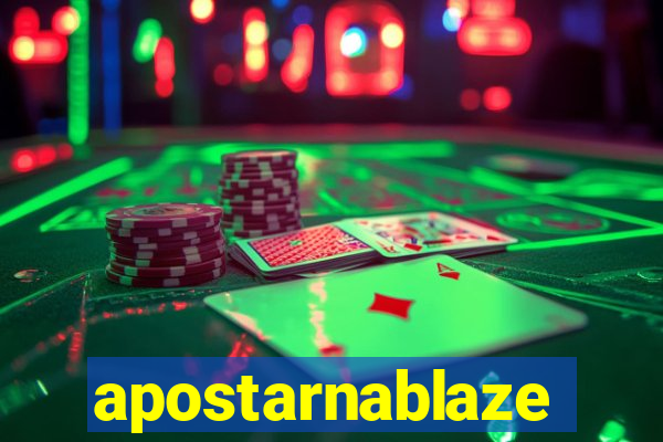 apostarnablaze