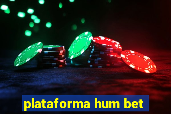 plataforma hum bet