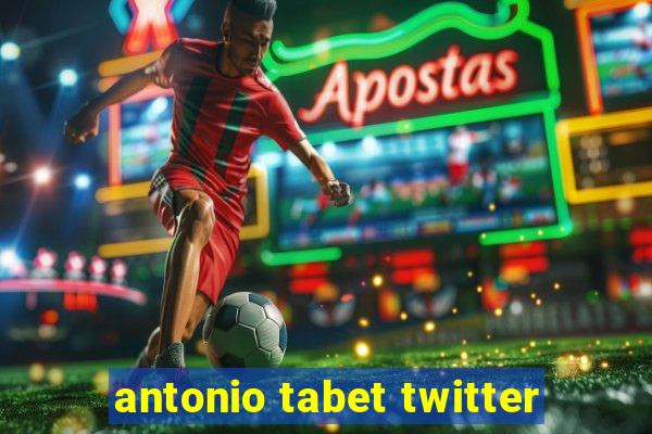 antonio tabet twitter