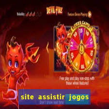 site assistir jogos de futebol