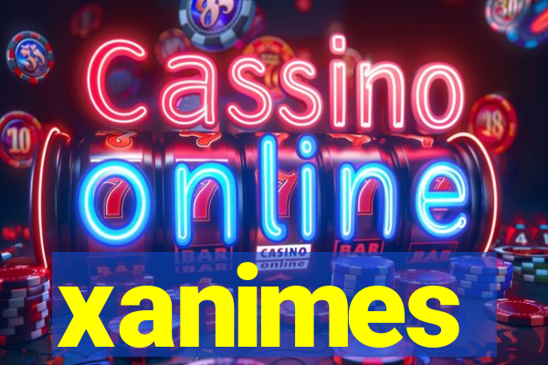 xanimes