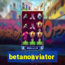 betanoaviator