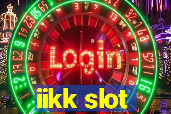 iikk slot