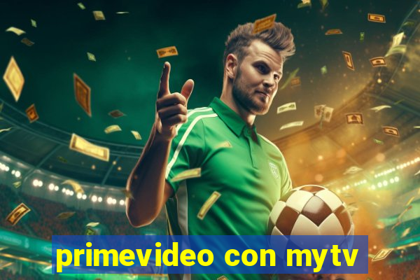 primevideo con mytv