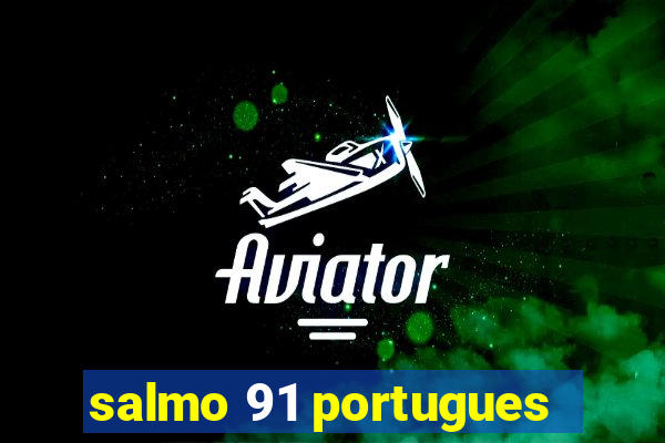 salmo 91 portugues