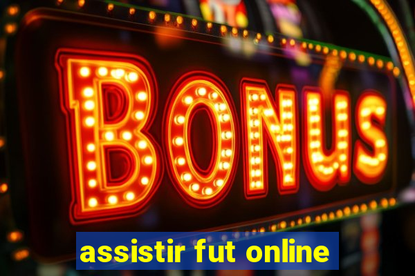 assistir fut online