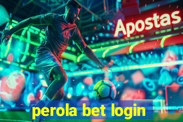 perola bet login