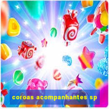 coroas acompanhantes sp