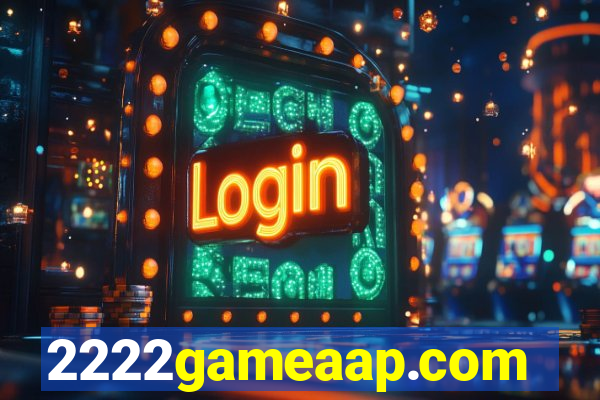 2222gameaap.com