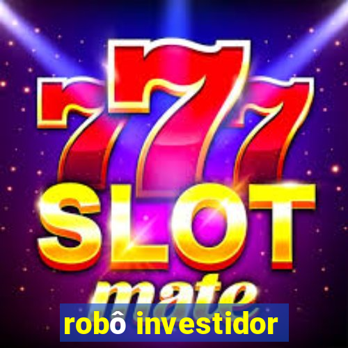 robô investidor