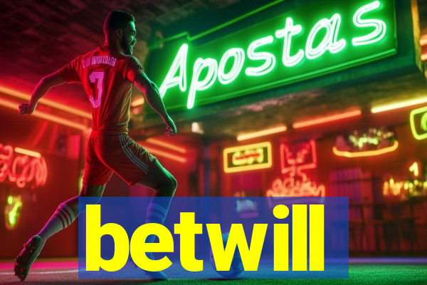 betwill