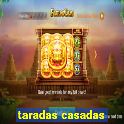 taradas casadas