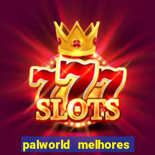 palworld melhores pals para trabalho