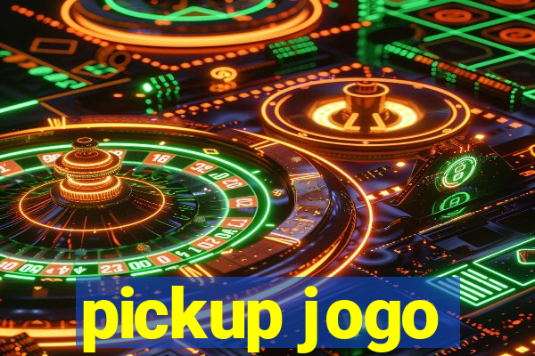 pickup jogo