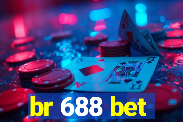 br 688 bet