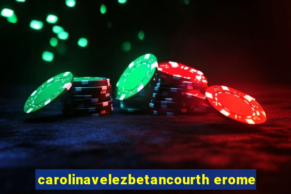 carolinavelezbetancourth erome