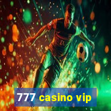 777 casino vip